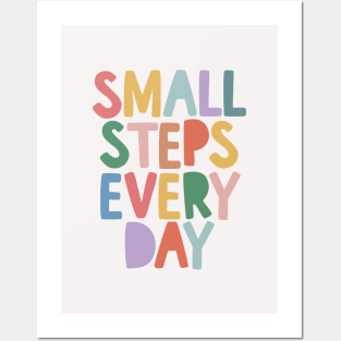 Small Steps Every Day Posters and Art